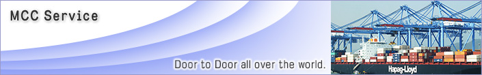 MCC Service Door to Door all over the world.